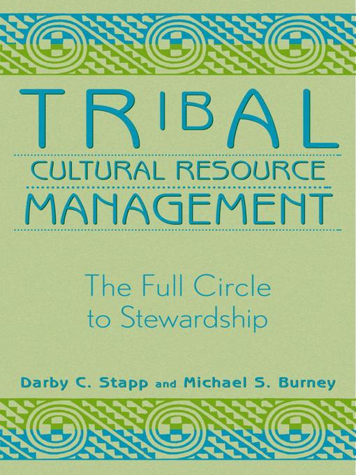 Title details for Tribal Cultural Resource Management by Darby C. Stapp - Available